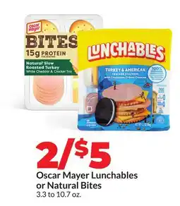 Hy-Vee Oscar Mayer Lunchables or Natural Bites offer