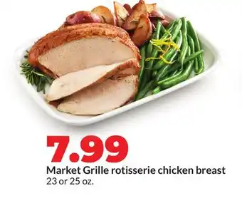 Hy-Vee Market Grille rotisserie chicken breast offer