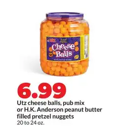 Hy-Vee Utz cheese balls, pub mix or H. K. Anderson peanut butter filled pretzel nuggets offer