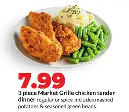 Hy-Vee 3 piece Market Grille chicken tender dinner offer