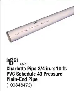 The Home Depot Charlotte Pipe 3/4 in. x 10 ft. PVC Schedule 40 Pressure Plain-End Pipe offer