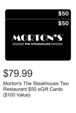 Costco Morton's The Steakhouse Two Restaurant $50 eGift Cards ($100 Value) offer
