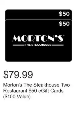 Costco Morton's The Steakhouse Two Restaurant $50 eGift Cards ($100 Value) offer