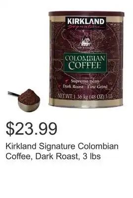 Costco Kirkland Signature Colombian Coffee, Dark Roast, 3 lbs offer