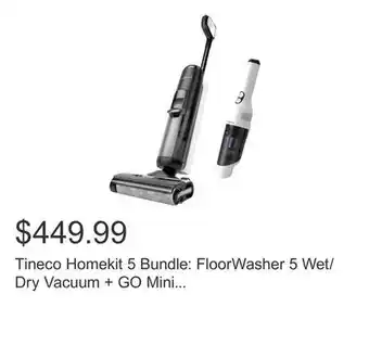 Costco Tineco Homekit 5 Bundle: FloorWasher 5 Wet/Dry Vacuum + GO Mini Handheld Vacuum offer