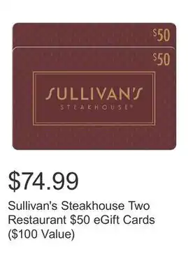 Costco Sullivan's Steakhouse Two Restaurant $50 eGift Cards ($100 Value) offer