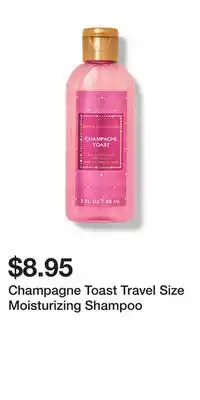Bath & Body Works Champagne Toast Travel Size Moisturizing Shampoo offer