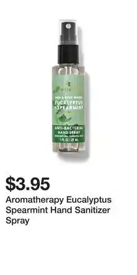 Bath & Body Works Aromatherapy Eucalyptus Spearmint Hand Sanitizer Spray offer