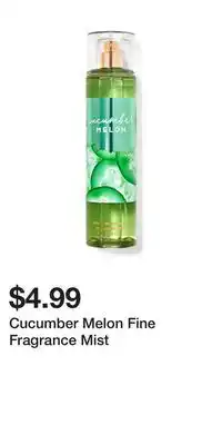 Bath & Body Works Cucumber Melon Fine Fragrance Mist offer