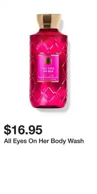 Bath & Body Works All Eyes On Her Body Wash offer