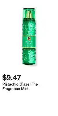 Bath & Body Works Pistachio Glaze Fine Fragrance Mist offer