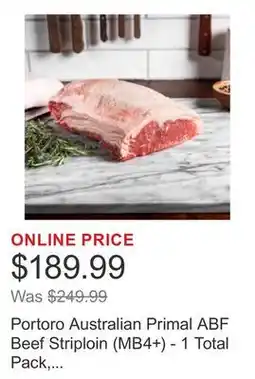Costco Portoro Australian Primal ABF Beef Striploin (MB4+) - 1 Total Pack, Min Weight 6 Lbs offer