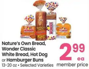 Albertsons Nature's own bread, wonder classic white bread, hot dog or hamburger buns offer