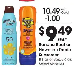 Ralphs Banana Boat or Hawaiian Tropic Sunscreen offer