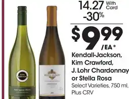 Ralphs Kendall-Jackson, Kim Crawford, J. Lohr Chardonnay or Stella Rosa offer
