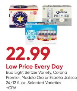 Stater Bros Bud Light Seltzer Variety, Corona Premier, Modelo Oro or Estrella Jalisco offer