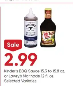 Stater Bros Kinder's BBQ Sauce 15.3 to 15.8 oz. or Lawry's Marinade 12 fl. oz offer