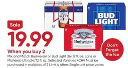 Stater Bros Budweiser or Bud Light 36/12 fl. oz. cans or Michelob Ultra 24/12 fl. oz offer