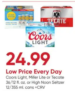 Stater Bros Coors Light, Miller Lite or Tecate 36/12 fl. oz. or High Noon Seltzer 12/355 ml. cans offer
