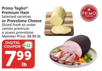 Vons Primo Taglio Premium Ham Selected varieties or Provolone Cheese offer