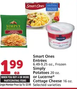 Vons Smart Ones Entrées 6.49-9.25 oz., Frozen Simply Potatoes 20 oz. or Lucerne Cottage Cheese 16 oz offer