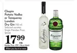 Pavilions Chopin Potato Vodka or Tanqueray London Dry Gin offer