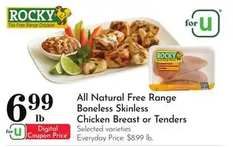 Pavilions All Natural Free Range Boneless Skinless Chicken Breast or Tenders offer