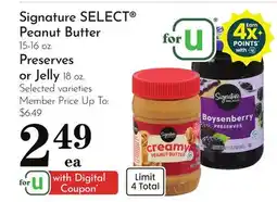 Pavilions Signature SELECT Peanut Butter 15-16 oz. Preserves or Jelly 18 oz offer