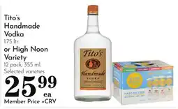 Pavilions Tito's Handmade Vodka 1.75 ltr. or High Noon Variety 12 pack, 355 ml offer