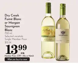 Pavilions Dry Creek Fumé Blanc or Morgan Sauvignon Blanc offer