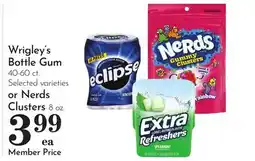Pavilions Wrigley's Bottle Gum 40-60 ct. Selected varieties or Nerds Clusters 8 oz offer