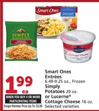 Albertsons Smart Ones Entrées 6.49-9.25 oz., Frozen Simply Potatoes 20 oz. or Lucerne Cottage Cheese 16 oz offer