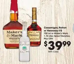 Ralphs Casamigos, Patron or Hennessy VS offer