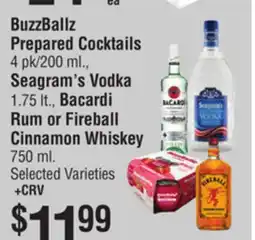 Smart & Final BuzzBallz Prepared Cocktails, Seagram's Vodka, Bacardi Rum or Fireball Cinnamon Whiskey offer