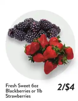 Fresh Thyme Fresh Sweet 6oz Blackberries or 1lb Strawberries offer