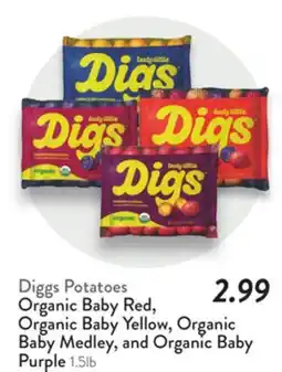 Fresh Thyme Diggs Potatoes Organic Baby Red, Organic Baby Yellow, Organic Baby Medley, and Organic Baby Purple offer