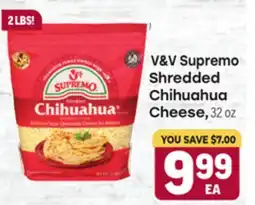 Tony’s Fresh Market V & V Supremo Shredded Chihuahua Cheese offer