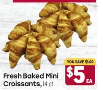 Tony’s Fresh Market Fresh Baked Mini Croissants offer