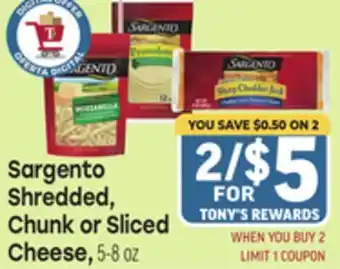 Tony’s Fresh Market Sargento Shredded, Chunk or Sliced Cheese offer