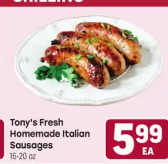 Tony’s Fresh Market Tony's Fresh Homemade Italian Sausages offer