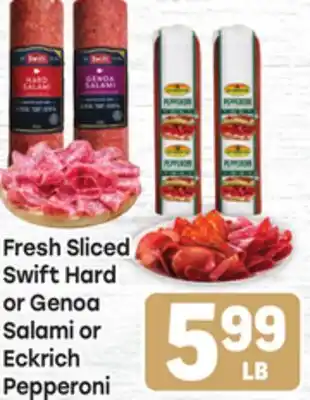 Tony’s Fresh Market Fresh Sliced Swift Hard or Genoa or Genoa Salami Eckrich Pepperoni offer