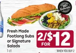 Tony’s Fresh Market Fresh Made Footlong Subs or Signature Salads offer