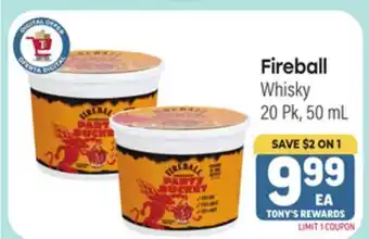 Tony’s Fresh Market Fireball Whisky offer