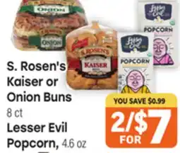 Tony’s Fresh Market S. Rosen's Kaiser or Onion Buns 8 ct Lesser Evil Popcorn, 4.6 oz offer