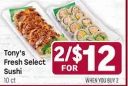 Tony’s Fresh Market Tony's Fresh Select Sushi offer