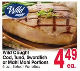 Jewel-Osco Wild Caught Cod, Tuna, Swordfish Cod, Tuna, Swordfish or Mahi Mahi Portions offer