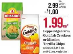 Mariano's Pepperidge Farm Goldfish Crackers or Mission Tortilla Chips offer