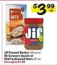 Winn Dixie Jif Peanut Butter or SE Grocers Oats offer