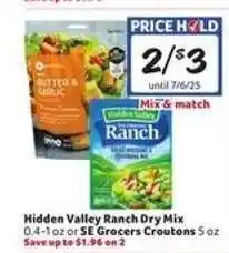 Winn Dixie Hidden Valley Ranch Dry Mix or SE Grocers Croutons offer