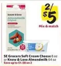 Winn Dixie SE Grocers Soft Cream Cheese or Know & Love Almondmilk offer